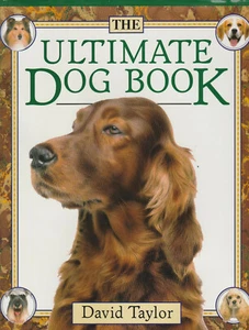 THE ULTIMATE DOG BOOK BY DAVID TAYLOR, 1990 (DUST JACKET) - Picture 1 of 1