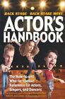 The Back Stage Actor's Handbook: The How-to and Who-...