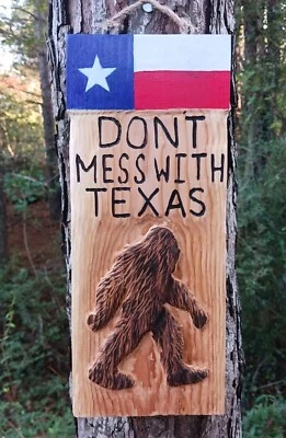 Chainsaw Carving Big Foot Sign Dont Mess With Texas Flag Bigfoot Monster  - Image 1 of 4