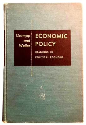 Economic Policy by Grampp and Weiler - Readings in Political Economy - HC Book - Image 1 of 3