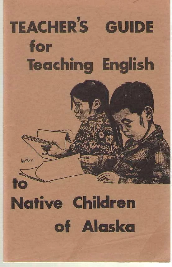 A Teacher's Guide For Teaching English To The Native Children Of Alaska  (Eskimo - Image 1 of 1