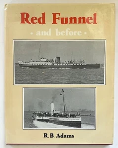 1986 BOOK RED FUNNEL AND BEFORE STEAM SHIP PADDLE STEAMERS NAUTICAL 128PP - Picture 1 of 6