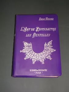 Dentelles Emile-Bayard l'art de reconnaitre les dentelles 1914 bel exemplaire - Imagen 1 de 6