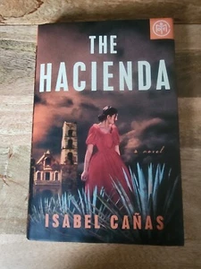 The Hacienda (HARDCOVER, 2022) by Isabel Cañas - Picture 1 of 4