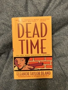 Dead Time: The First Marti Macalister Mystery by Bland, Eleanor Taylor - Picture 1 of 9