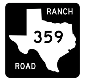 Texas Ranch Road 359 Aufkleber Aufkleber R1107 - Bild 1 von 1