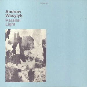 ANDREW WASYLYK - Paralell Light - Vinyl (LP) - Picture 1 of 1