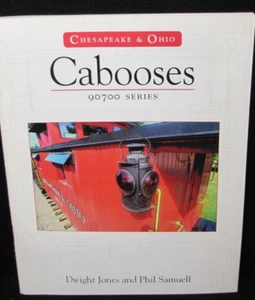 Chesapeake & Ohio Cabooses, 90700 Series by Dwight Jones & Phil Samuell - Picture 1 of 7