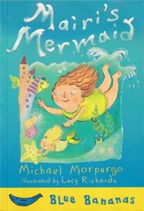 Mairi's Mermaid (Blue Bananas) by Michael Morpurgo SC VGC - Picture 1 of 2