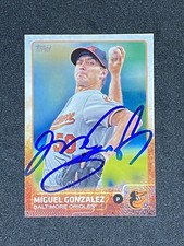 Miguel Gonzalez Baltimore Orioles Signed Auto 2015 Topps Card #8 ~ COA