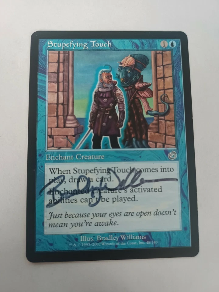 Stupefying Touch Torment Edition Signed by Bradley Williams MTG Magic - Image 1 of 1