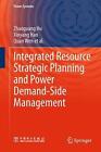 Integrierte ressourcenstrategische Planung und strombedarfsseitiges Management von Zhaog