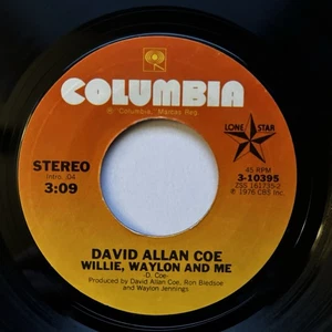 David Allan Coe - Willie, Waylon and Me 1976 Columbia 45 rpm 3-10395 - Picture 1 of 6