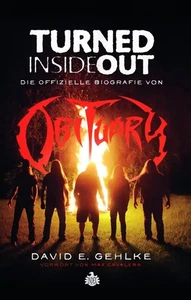 DAVID E. GEHLKE - Turned Inside Out: Die Offizielle Biographie von Obituary… - Picture 1 of 1
