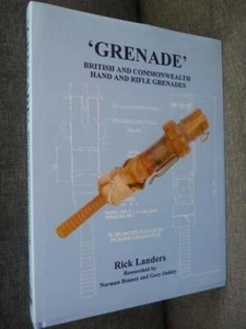 BOOK - BRITISH & COMMONWEALTH HAND & RIFLE GRENADES - EX REF- AS NEW - FIRST ED - Picture 1 of 1
