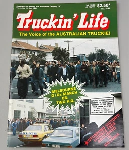 Truckin' Life Magazine July 1981 Vol. 4 No. 11 Melbourne O/Ds March On TWU H.Q. - Picture 1 of 9