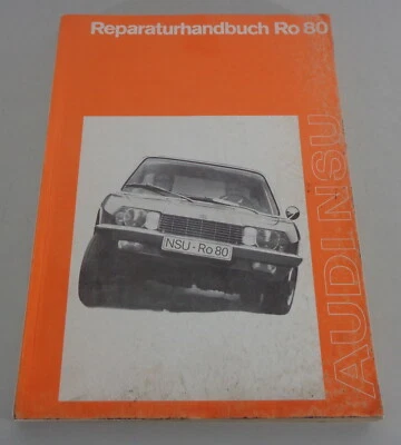 Manuale Di Officina / Manuale Di Riparazione Audi NSU RO 80, Nuova Edizione 1973 - Immagine 1 di 4