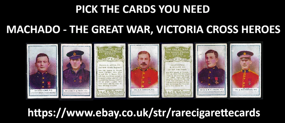 MACHADO - THE GREAT WAR, VICTORIA CROSS HEROES - PICK THE CARDS YOU NEED - Image 1 of 1