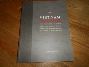 Vietnam Air Losses: Fixed Wing Aircraft Losses in SE Asia 1961 - 1973. C Hobson. - Picture 1 of 8