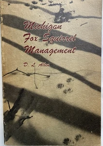 Michigan Fox Squirrel Management Game Control Conservation Durward  L Allen 1943 - Picture 1 of 20