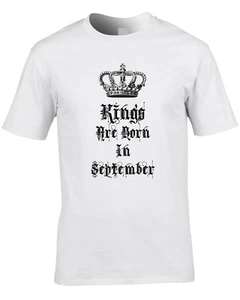 Kings Are Born In September Mens T-Shirt Birthday Gift Idea Royalty Prince King - Picture 1 of 1