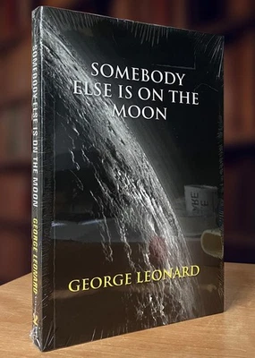 Sealed Somebody Else Is on the Moon by George Leonard (2017 Reprint, Paperback) - Image 1 of 3