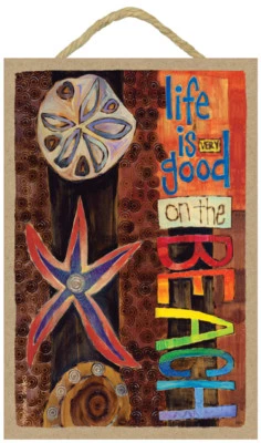 LIFE IS VERY GOOD ON THE BEACH SEA SHELL VIBRANT Ocean Shells  NEW Wood Sign 452 - Image 1 of 3
