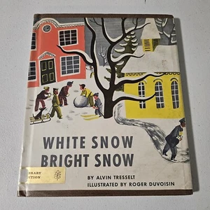 WHITE SNOW BRIGHT SNOW by Alvin Tresselt, Caldecott Medal 1948, 1966 Printing HC - Bild 1 von 12