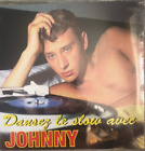 JOHNNY HALLYDAY " DANSEZ LE SLOW avec JOHNNY"