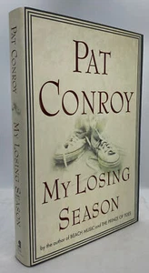 Pat CONROY / My Losing Season 1st Edition 2002 - Picture 1 of 1