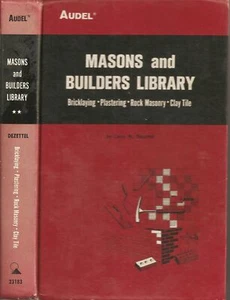 Audel Mason's and Builder's Library Bricklaying, Plastering, Rock Masonry, Cla.. - Picture 1 of 1