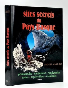 Pyrénées, Miguel Angulo : SITES SECRETS DU PAYS BASQUE. Elkar 1989 - Imagen 1 de 1
