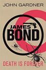 Death is Forever: A James Bond thriller, Gardner, John Only $8.19 on eBay