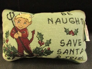 NEW (BNWT) Manual Woodworkers & Weavers Pillow / Cushion USA "BE NAUGHTY... - Picture 1 of 5