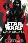 Star Wars: Dark Disciple: A Long Time Ago in a Galaxy Far, Far Away... by Christ