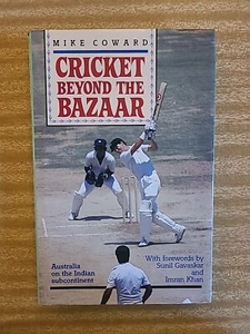 Cricket Beyond the Bazaar By Mike Coward - Picture 1 of 6