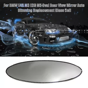 Fits BMW E46 M3 E39 M5 Oval Rear View Mirror Auto-Dimming Replacement Glass Cell - Picture 1 of 9