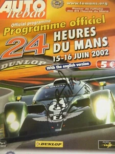 PROGRAMME AUTOGRAPH LE MANS 24 HOURS 2002 EMANUELE PIRRO AUDI BENTLEY SPEED 8 - Picture 1 of 4