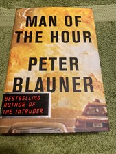 Man of the Hour by Peter Blauner (1999, Hardcover)