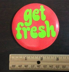 Botón Pinback Get Fresh de 3 pulgadas vintage años 70 - Imagen 1 de 2