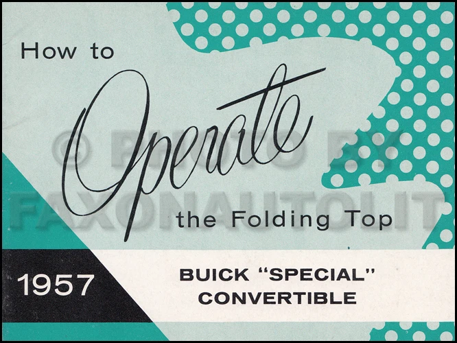 Manuale Del Proprietario Per Tettuccio Convertible Originale 1957 Buick Special - Immagine 1 di 1