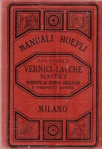 Manuali Hoepli Vernici-Lacche Mastici : Inchiostri da Stampa - Ceralacche e prod - Foto 1 di 1