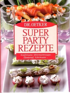 Dr. Oetker Super Party Rezepte Konfettisalat, Mitternachtssuppe, Pfundstorte  - Bild 1 von 2