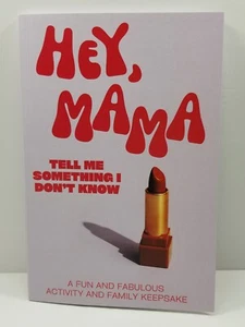 Hey, Mama! Tell Me Something I Don't Know - Fun Activity & Family Keepsake - Picture 1 of 2