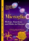 Microglia : Biology, Functions and Roles in Disease, Hardcover by Kaur, Chara...