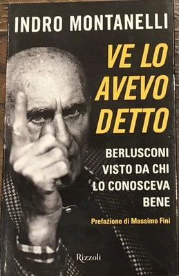Ve lo avevo detto - Indro Montanelli - Rizzoli RCS - 2011 - come nuovo - Immagine 1 di 3