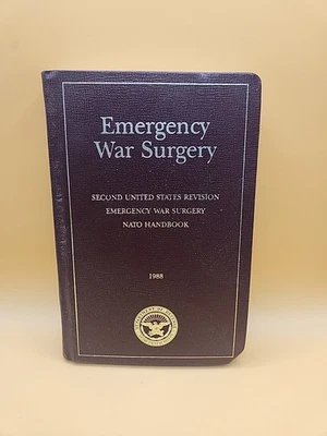 Справочник НАТО 1988 Экстренная Военная Хирургия Второй Пересмотр Соединенных Штатов Твердая обложка - Изображение 1 из 4