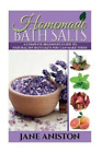 Jane Aniston Homemade Bath Salts (Tascabile) Homemade Beauty