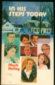 In His Steps Today by Marti Hefley, PB, Moody Press, 1978, 1st, NF- - Picture 1 of 1