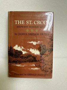 THE ST. CROIX 1st Ed Signed Author & Artist James Taylor Dunn Rivers Series - Picture 1 of 12